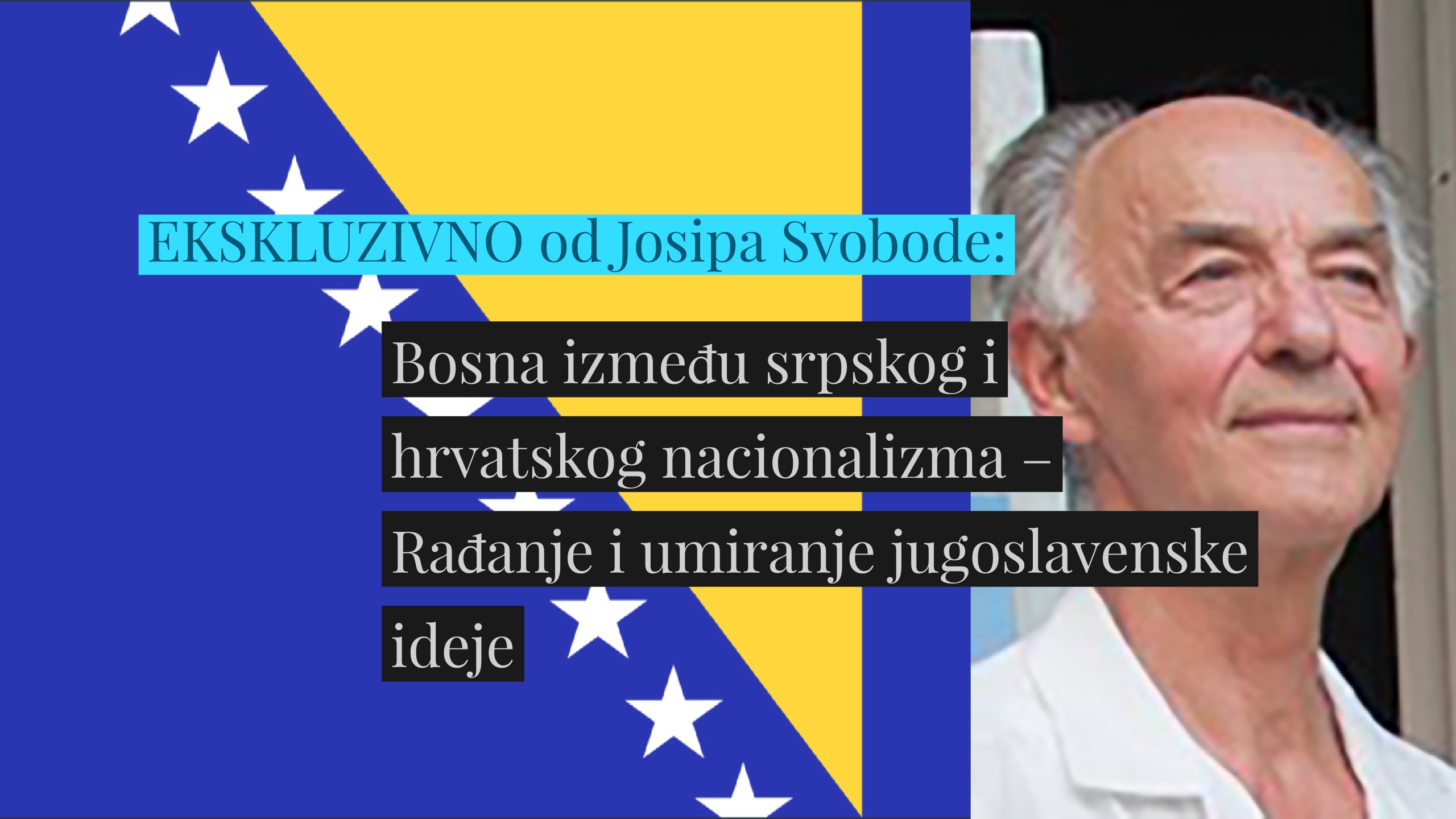Josip Svoboda: Bosna između srpskog i hrvatskog nacionalizma