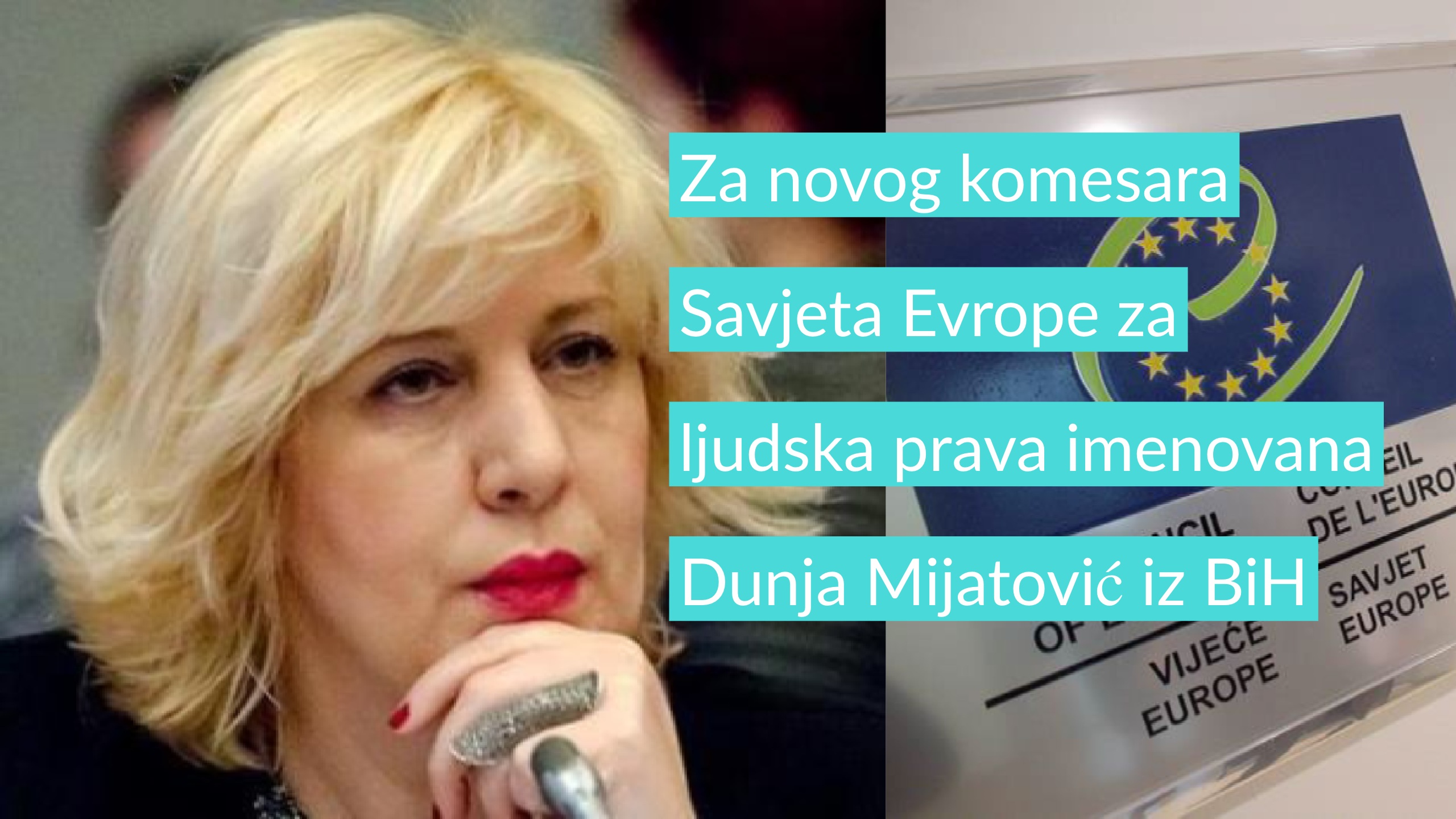 Za novog komesara Savjeta Evrope za ljudska prava imenovana Dunja Mijatović iz BiH