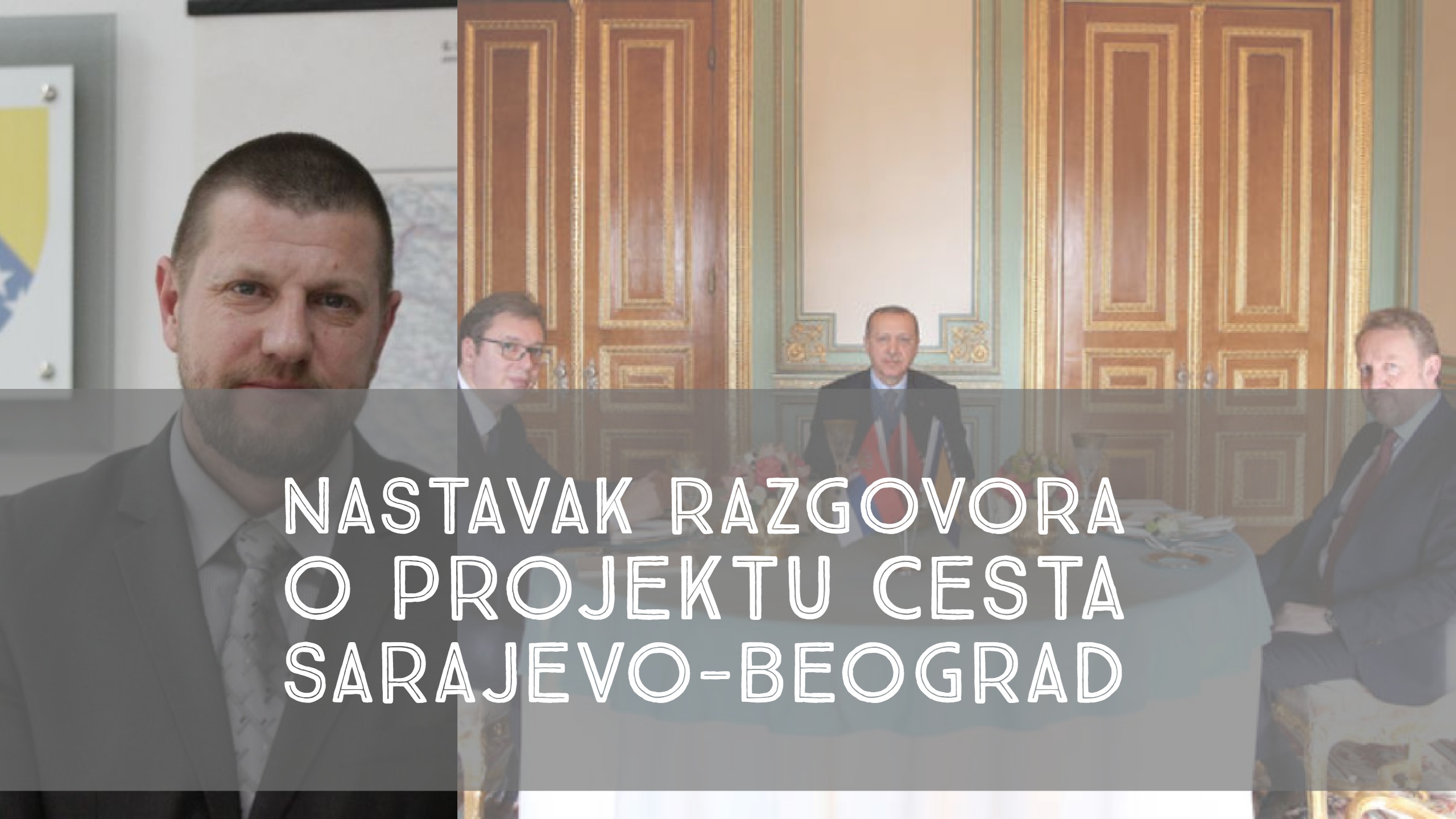 Turska delegacija dolazi u BiH: Sutra razgovori o brzoj cesti Sarajevo - Beograd