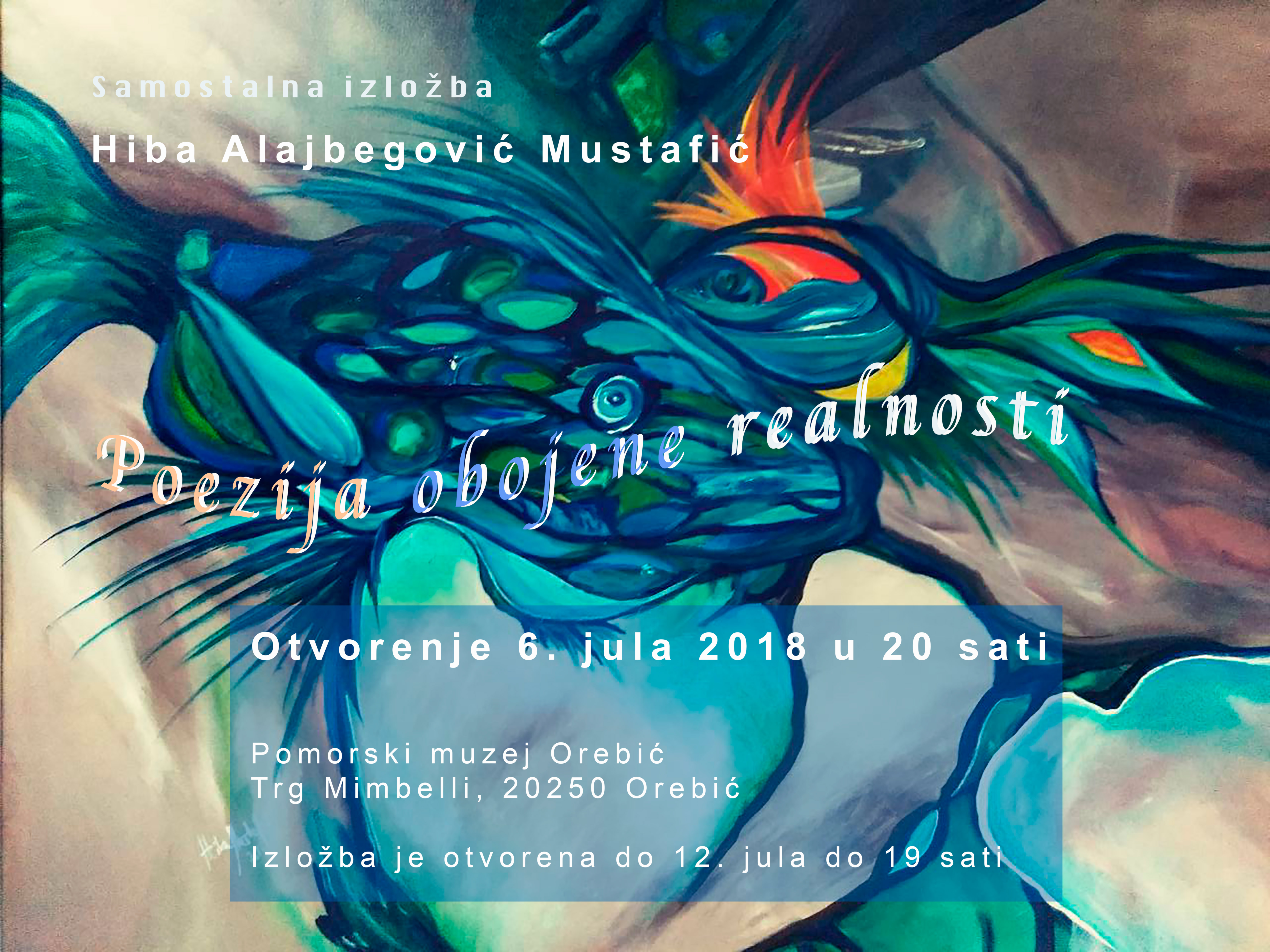 Najava izložbe: Hiba Alajbegović Mustafić "Poezija obojene realnosti"