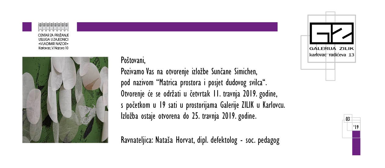 Najava izložbe: "Matrica prostora i posjet dudovog svilca" - Sunčana Simichen