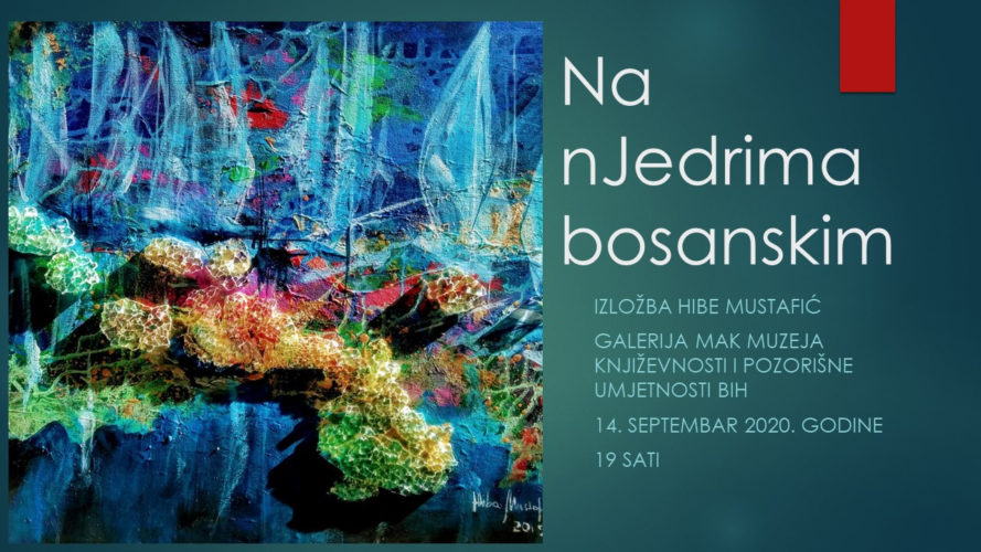 Otvorena izložba Hibe Mustafić "Na nJedrima bosanskim"