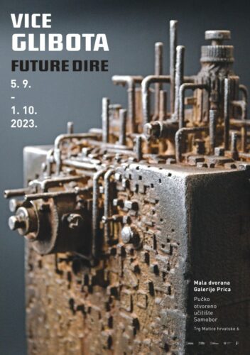 Najava izložbe: VICE GLIBOTA "Future Dire"